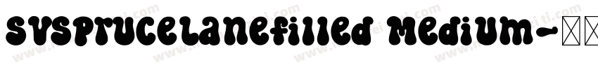 SVSpruceLanefilled Medium字体转换